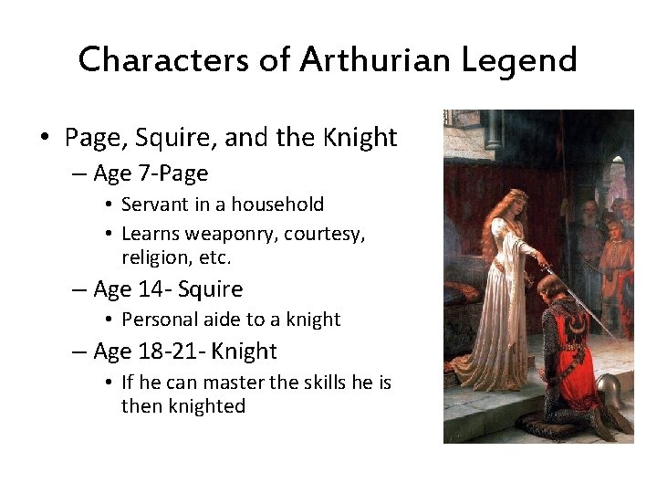 Characters of Arthurian Legend • Page, Squire, and the Knight – Age 7 -Page