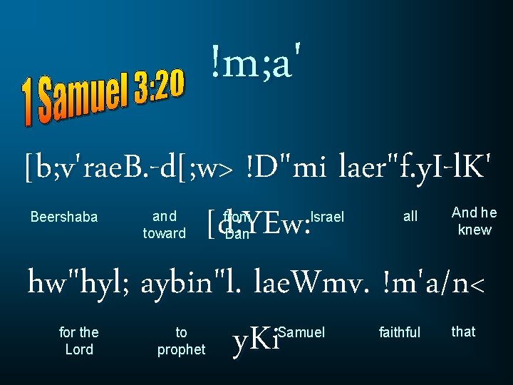 !m; a' [b; v'rae. B. -d[; w> !D"mi laer"f. y. I-l. K' [d: YEw: