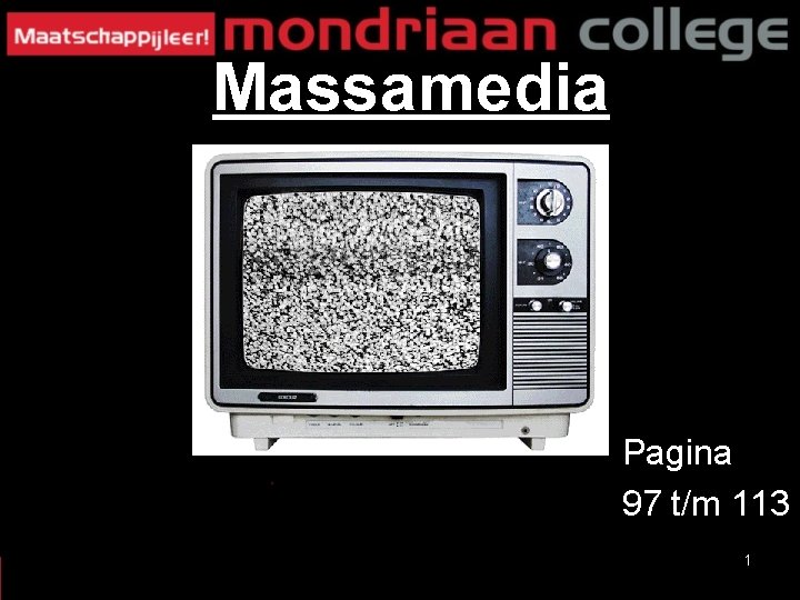 Massamedia Pagina 97 t/m 113 1 Massamedia Pagina 97 t/m 113 1