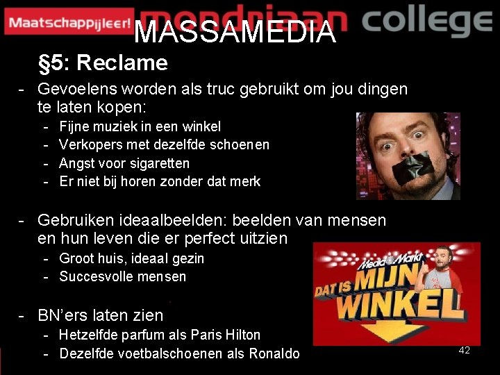 MASSAMEDIA § 5: Reclame - Gevoelens worden als truc gebruikt om jou dingen te MASSAMEDIA § 5: Reclame - Gevoelens worden als truc gebruikt om jou dingen te