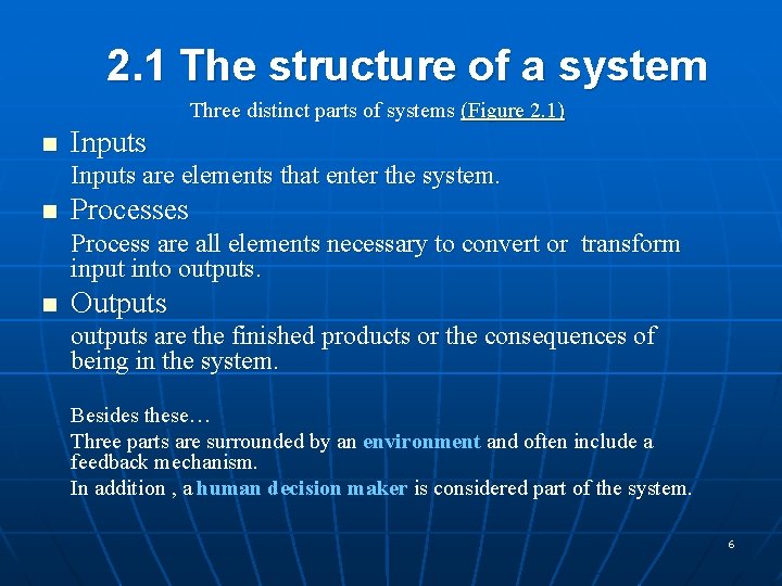 2. 1 The structure of a system Three distinct parts of systems (Figure 2.