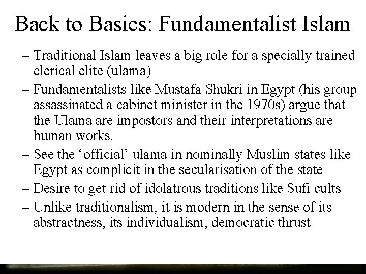Back to Basics: Fundamentalist Islam – Traditional Islam leaves a big role for a