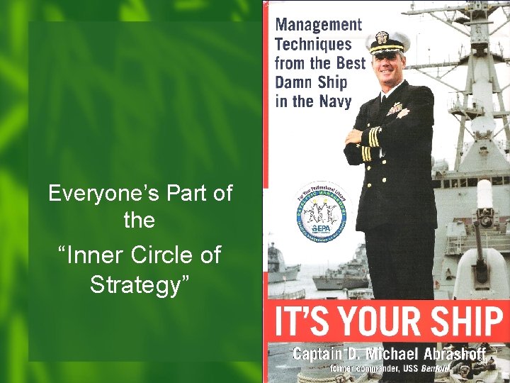 Everyone’s Part of the “Inner Circle of Strategy” 34 Everyone’s Part of the “Inner Circle of Strategy” 34