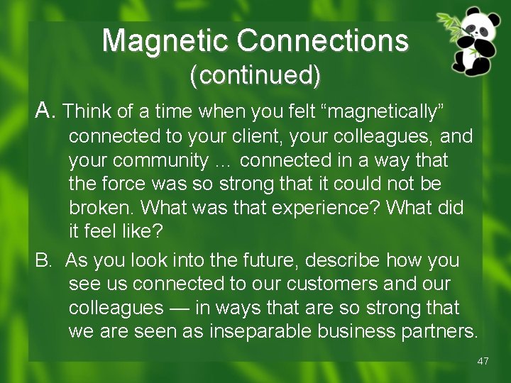 Magnetic Connections (continued) A. Think of a time when you felt “magnetically” connected to Magnetic Connections (continued) A. Think of a time when you felt “magnetically” connected to