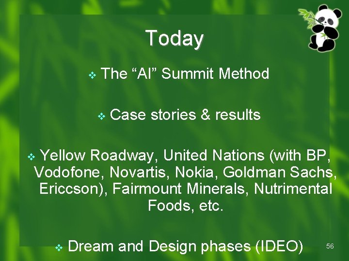 Today v The “AI” Summit Method v Case stories & results Yellow Roadway, United Today v The “AI” Summit Method v Case stories & results Yellow Roadway, United