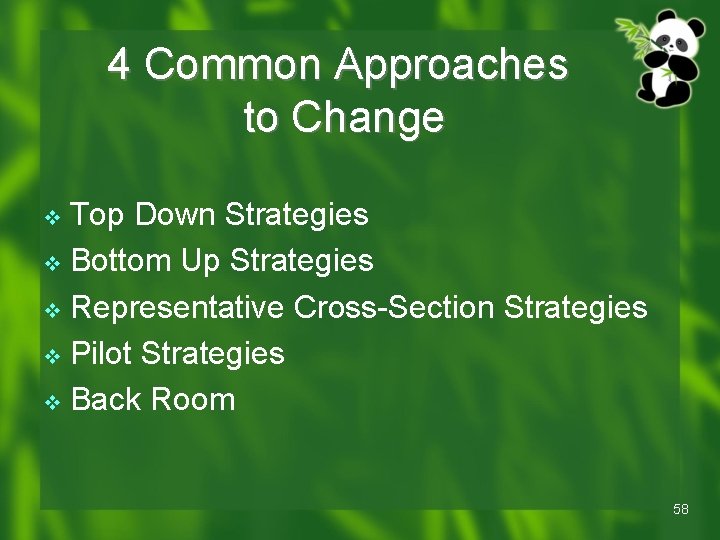 4 Common Approaches to Change Top Down Strategies v Bottom Up Strategies v Representative 4 Common Approaches to Change Top Down Strategies v Bottom Up Strategies v Representative