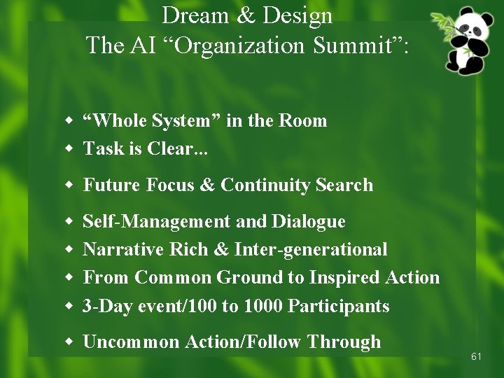 Dream & Design The AI “Organization Summit”: w “Whole System” in the Room w Dream & Design The AI “Organization Summit”: w “Whole System” in the Room w