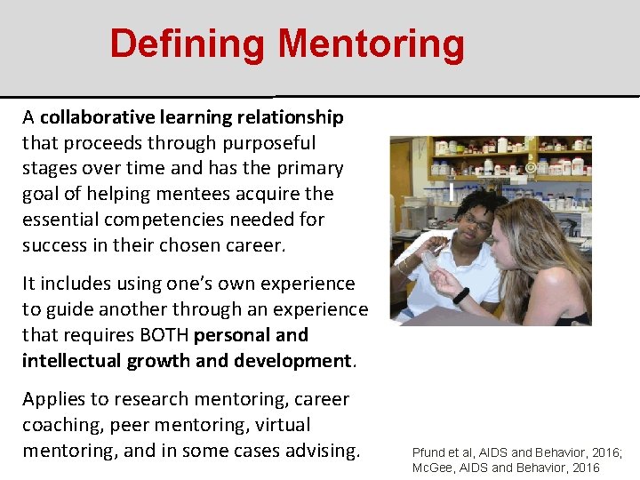 Defining Mentoring A collaborative learning relationship that proceeds through purposeful stages over time and Defining Mentoring A collaborative learning relationship that proceeds through purposeful stages over time and