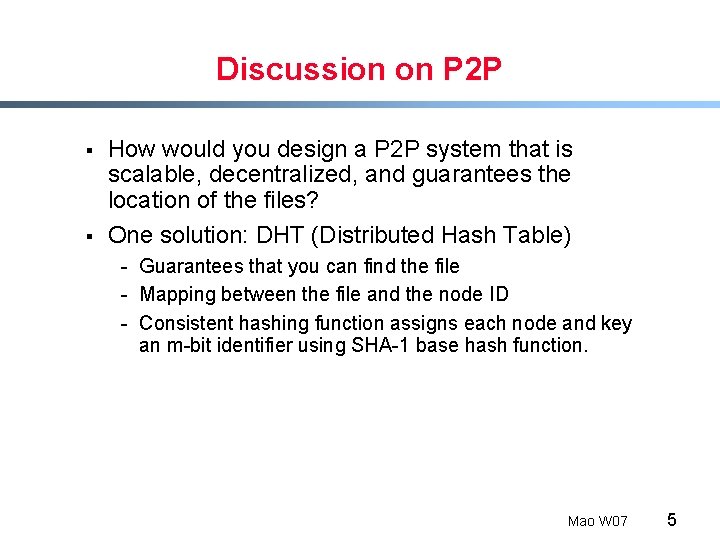 Discussion on P 2 P § § How would you design a P 2