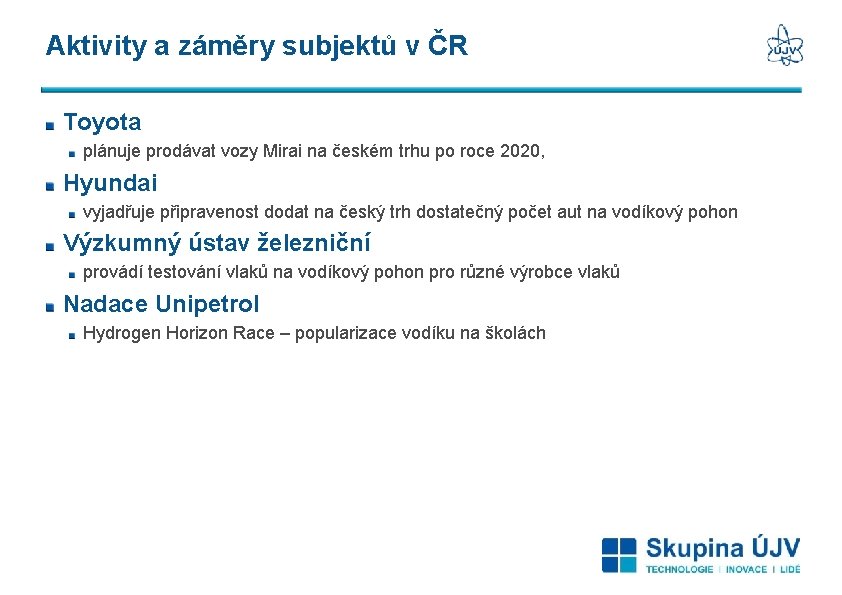 Aktivity a záměry subjektů v ČR Toyota plánuje prodávat vozy Mirai na českém trhu