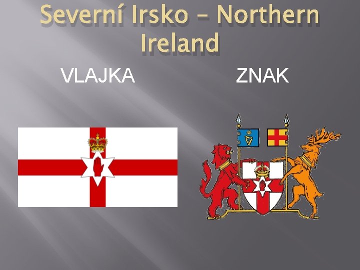 Severní Irsko – Northern Ireland VLAJKA ZNAK 