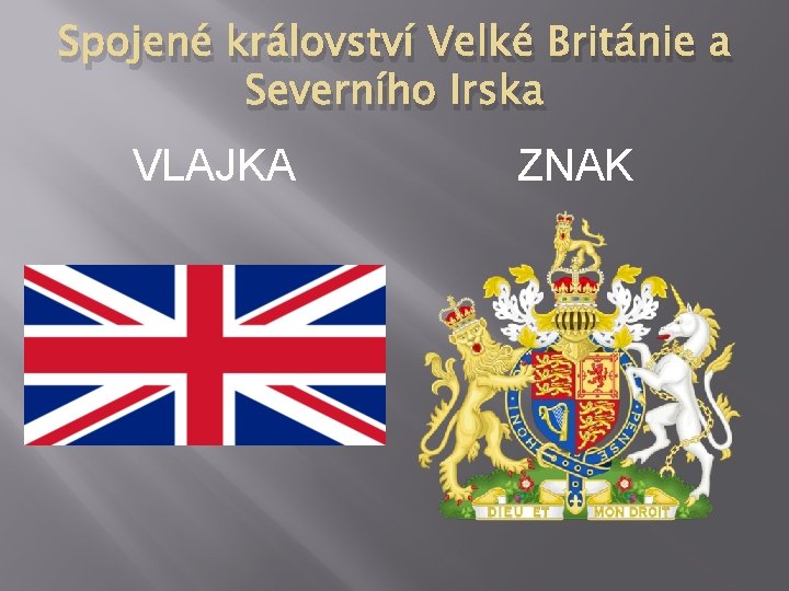 Spojené království Velké Británie a Severního Irska VLAJKA ZNAK 