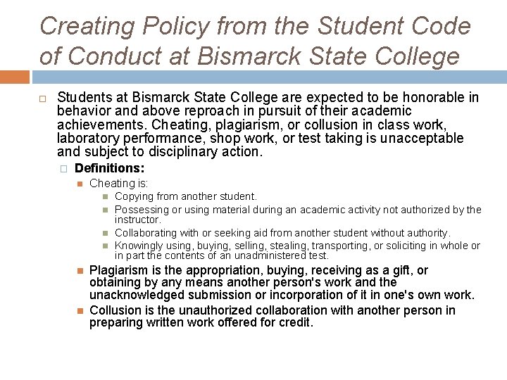 Creating Policy from the Student Code of Conduct at Bismarck State College Students at