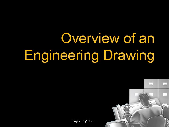 Overview of an Engineering Drawing Engineering 108. com 