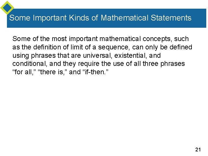 Some Important Kinds of Mathematical Statements Some of the most important mathematical concepts, such