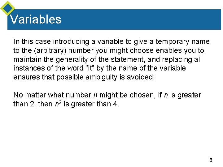 Variables In this case introducing a variable to give a temporary name to the