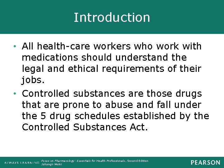 Introduction • All health-care workers who work with medications should understand the legal and