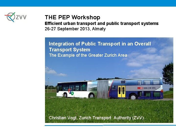THE PEP Workshop Efficient urban transport and public transport systems 26 -27 September 2013,