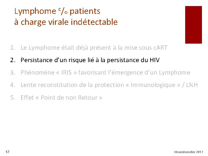 Lymphome c/o patients à charge virale indétectable 1. Le Lymphome était déjà présent à