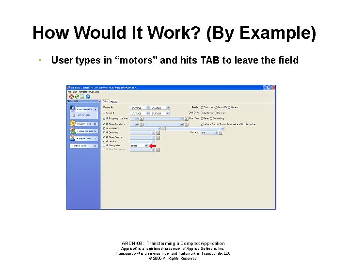 How Would It Work? (By Example) • User types in “motors” and hits TAB