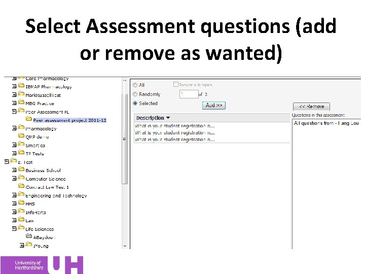 Select Assessment questions (add or remove as wanted) 