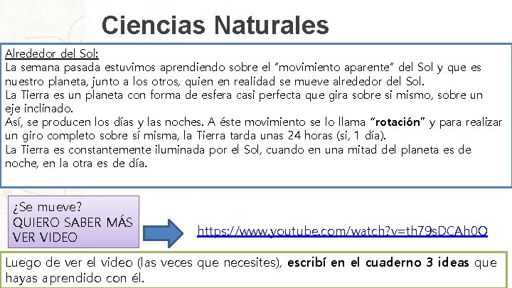 Ciencias Naturales Alrededor del Sol: La semana pasada estuvimos aprendiendo sobre el “movimiento aparente”