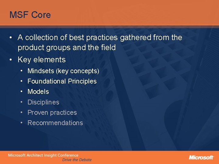 MSF Core • A collection of best practices gathered from the product groups and