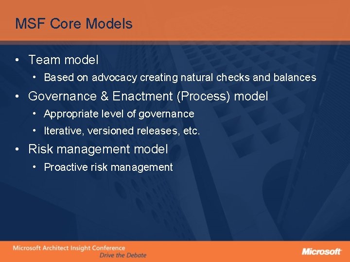 MSF Core Models • Team model • Based on advocacy creating natural checks and