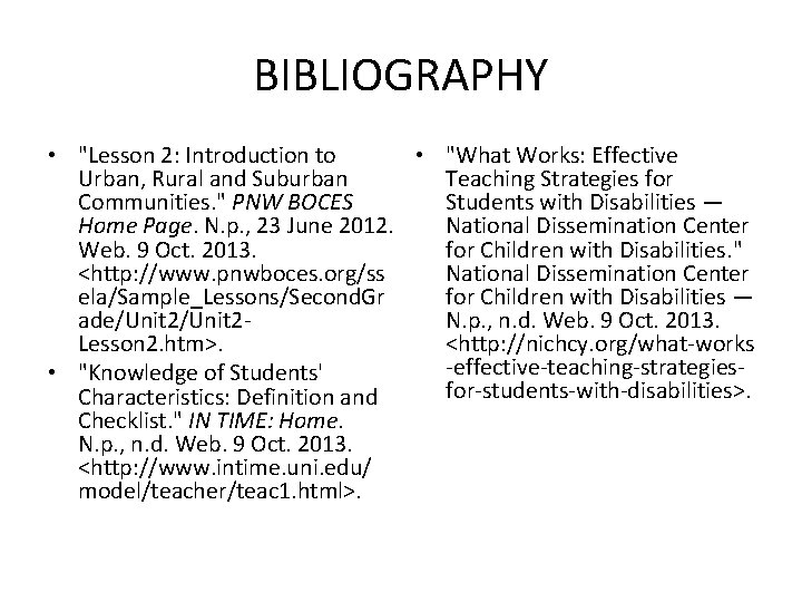 BIBLIOGRAPHY • "Lesson 2: Introduction to • "What Works: Effective Urban, Rural and Suburban