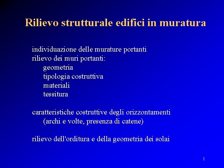 Rilievo strutturale edifici in muratura individuazione delle murature portanti rilievo dei muri portanti: geometria