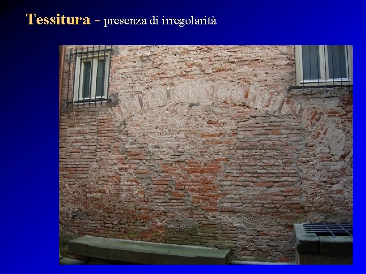 Tessitura - presenza di irregolarità 