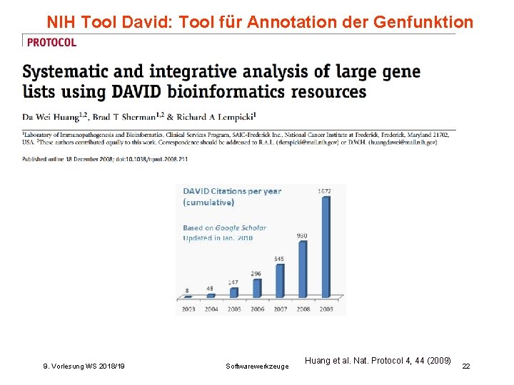 NIH Tool David: Tool für Annotation der Genfunktion 9. Vorlesung WS 2018/19 Softwarewerkzeuge Huang NIH Tool David: Tool für Annotation der Genfunktion 9. Vorlesung WS 2018/19 Softwarewerkzeuge Huang