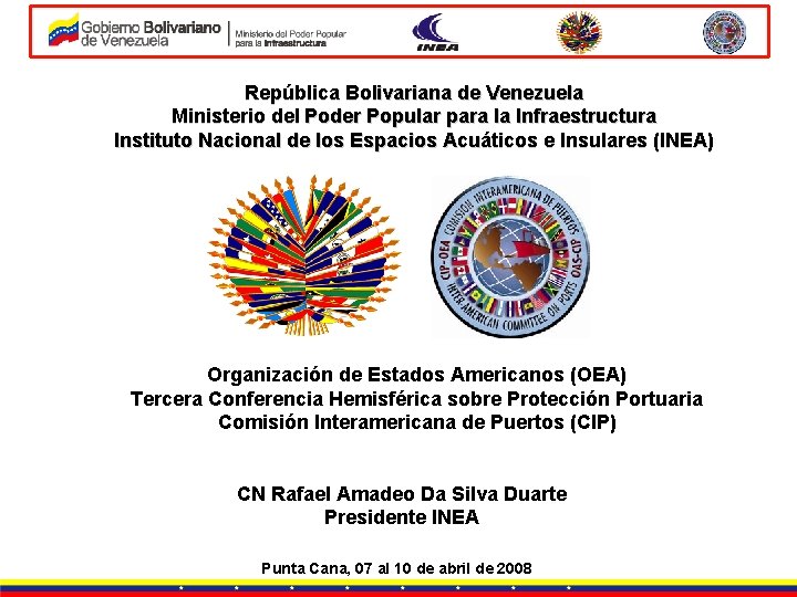 República Bolivariana de Venezuela Ministerio del Poder Popular para la Infraestructura Instituto Nacional de