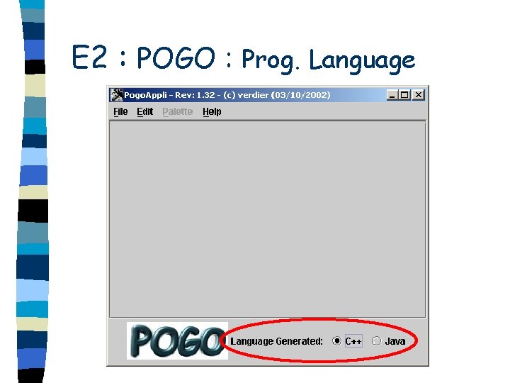 E 2 : POGO : Prog. Language 