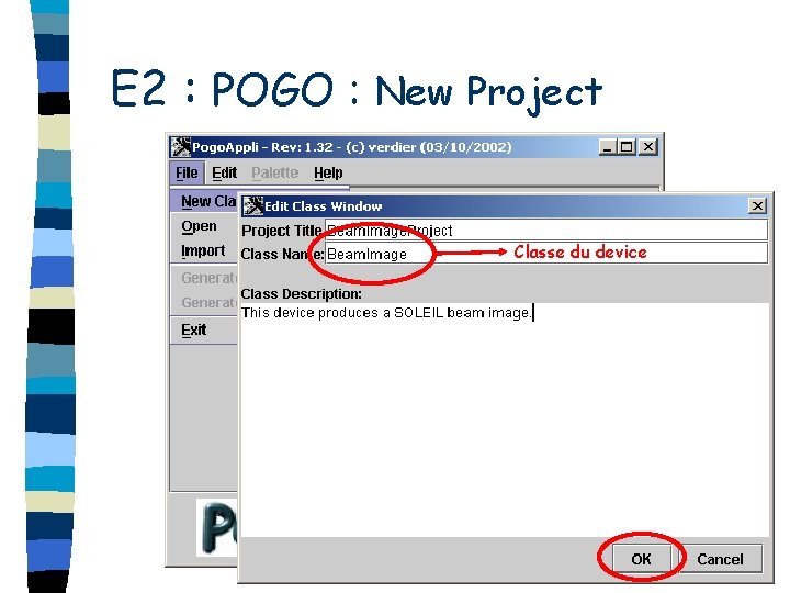 E 2 : POGO : New Project Classe du device 
