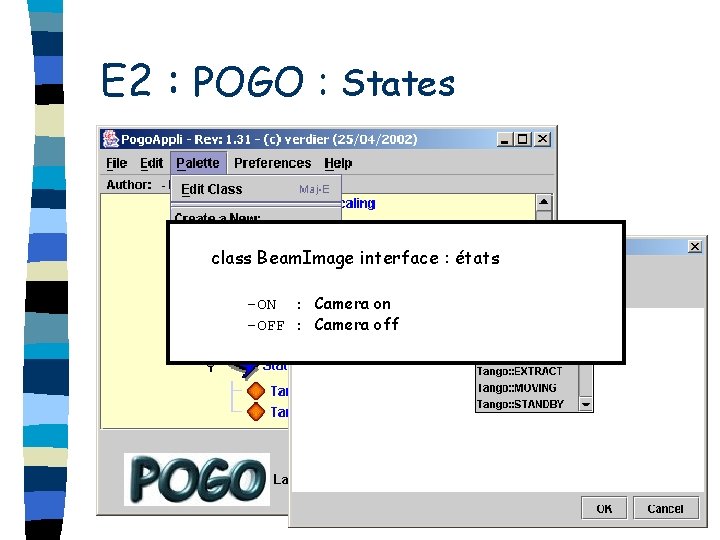 E 2 : POGO : States class Beam. Image interface : états -ON :