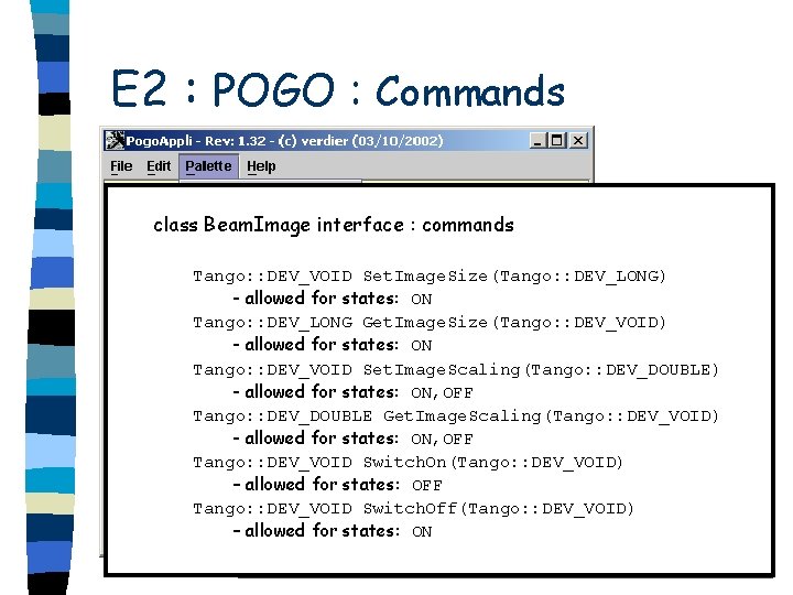 E 2 : POGO : Commands class Beam. Image interface : commands Tango: :