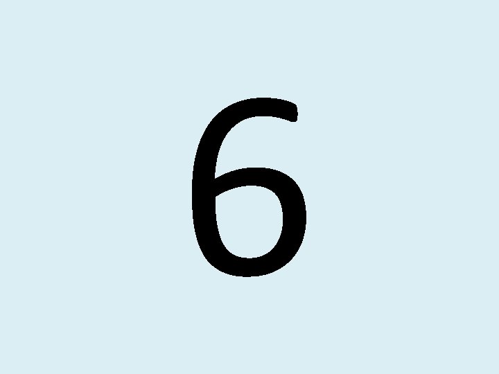 6 