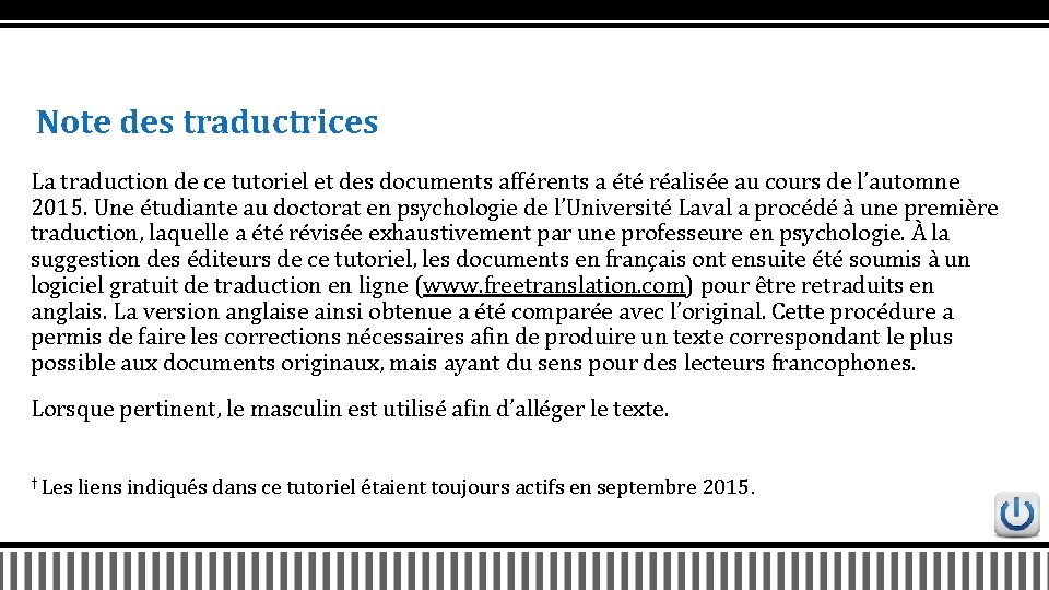 Note des traductrices La traduction de ce tutoriel et des documents afférents a été