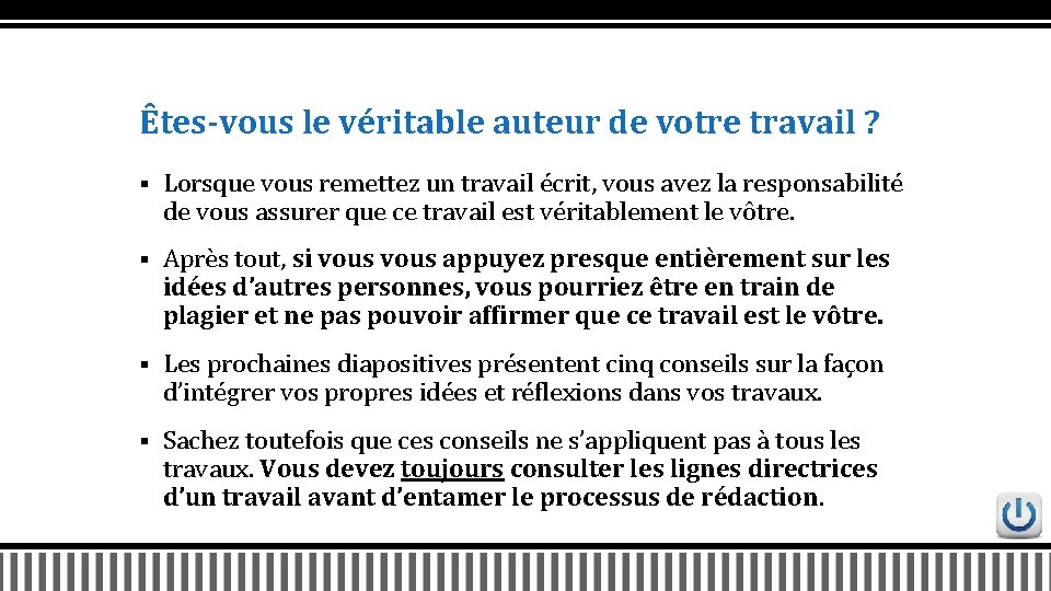 Êtes-vous le véritable auteur de votre travail ? § Lorsque vous remettez un travail