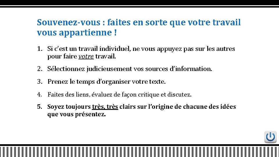 Souvenez-vous : faites en sorte que votre travail vous appartienne ! 1. Si c’est