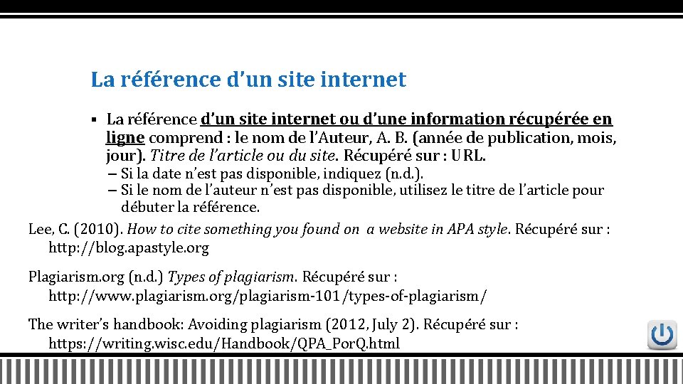 La référence d’un site internet § La référence d’un site internet ou d’une information