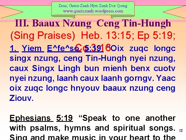 Zeuz, Gueix-Zunh Nyei Zunh Doz Qorng www. gueixzunh. wordpress. com III. Baaux Nzung Ceng