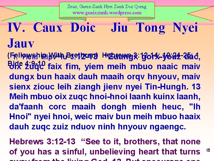 Zeuz, Gueix-Zunh Nyei Zunh Doz Qorng www. gueixzunh. wordpress. com IV. Caux Doic Jauv