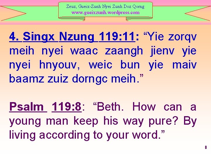 Zeuz, Gueix-Zunh Nyei Zunh Doz Qorng www. gueixzunh. wordpress. com 4. Singx Nzung 119: