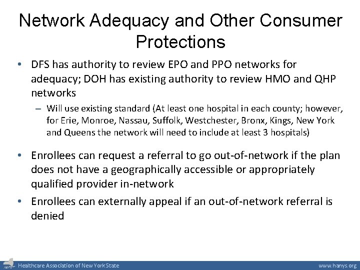 Network Adequacy and Other Consumer Protections • DFS has authority to review EPO and