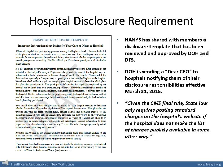 Hospital Disclosure Requirement Healthcare Association of New York State • HANYS has shared with