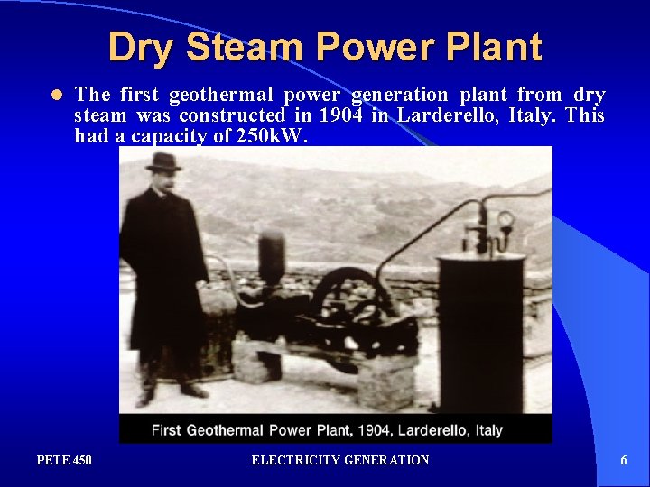 Dry Steam Power Plant l The first geothermal power generation plant from dry steam