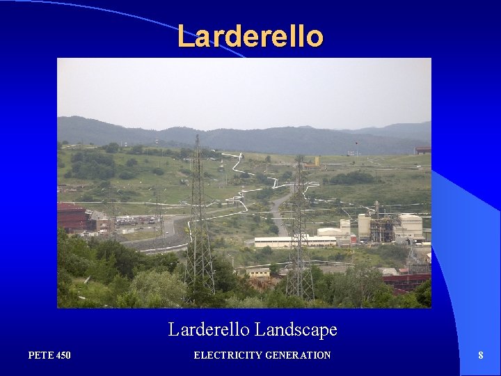 Larderello Landscape PETE 450 ELECTRICITY GENERATION 8 