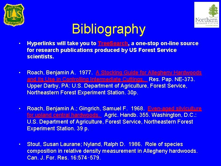 Bibliography • Hyperlinks will take you to Tree. Search, a one-stop on-line source for